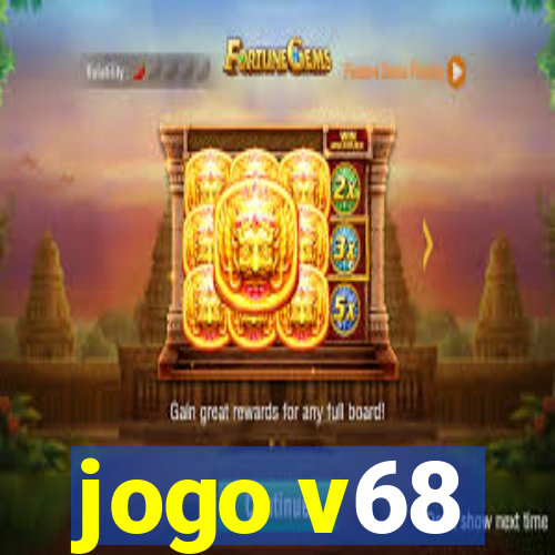 jogo v68